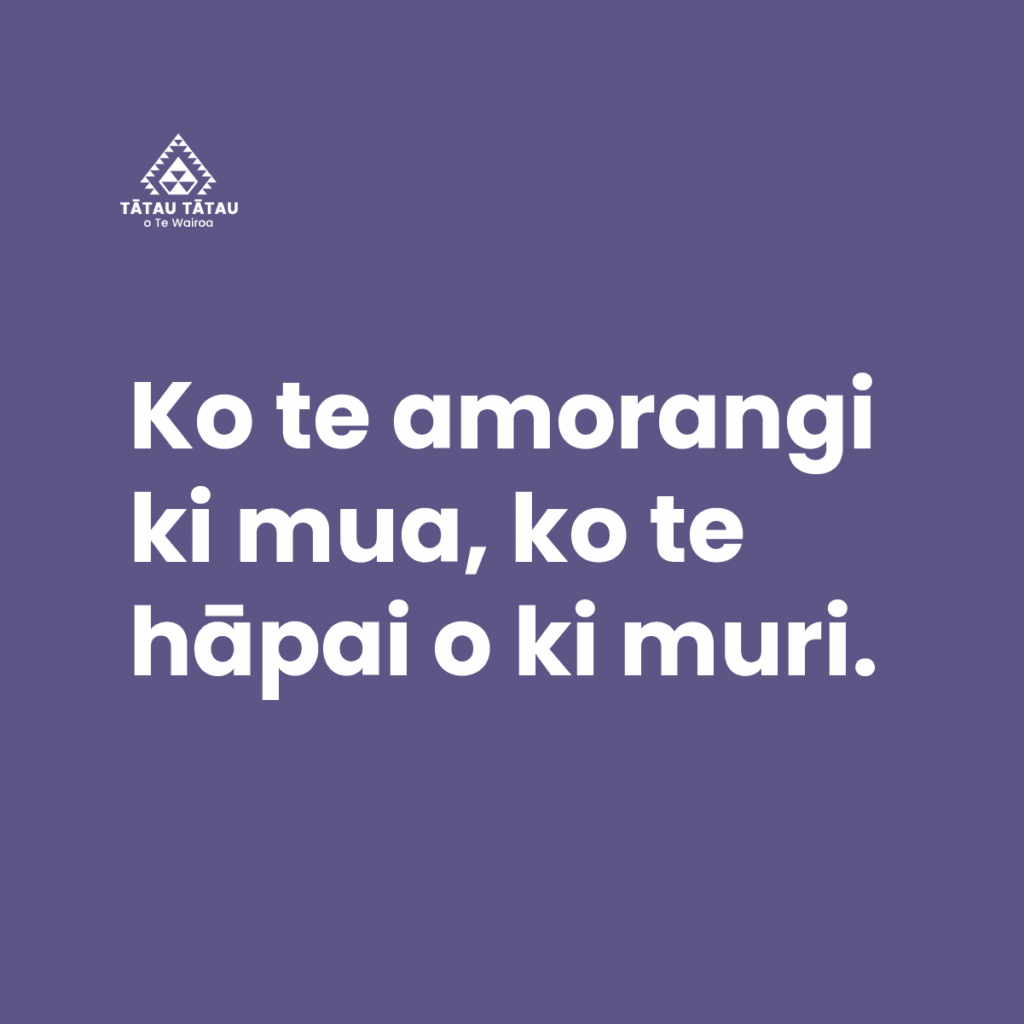 TToTW_PortfolioArtboard 1 copy White Māori text on a purple background reads: "Ko te amorangi ki mua, ko te hāpai o ki muri." The Tātau Tātau o Te Wairoa logo appears in the top left corner.